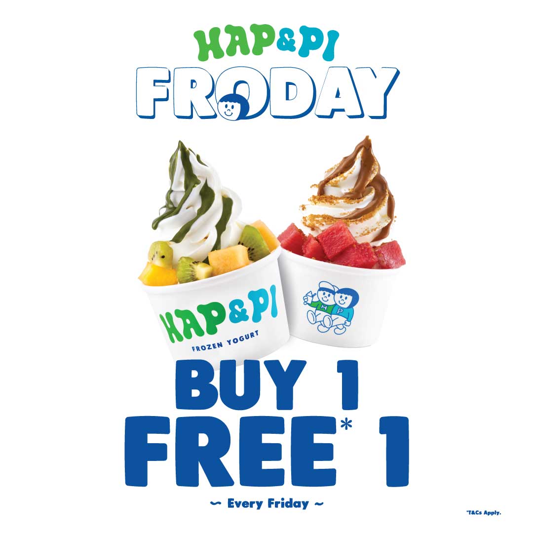 IT'S HAP&PI FRODAY! BUY 1 GET 1 FREE! – HAP&PI Frozen Yogurt MY